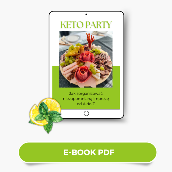 Ebook: KETO PARTY - jak zorganizować niezapomnianą imprezę od A do Z
