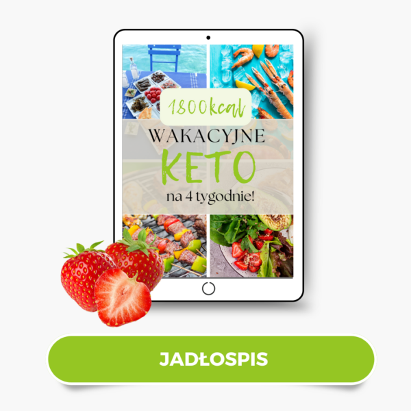 Wakacyjny Keto Jadłospis na 4 Tygodnie